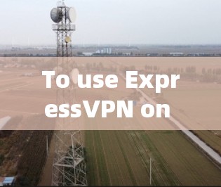 To use ExpressVPN on your Mac,follow these organized steps: