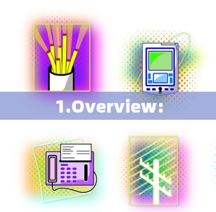 1.Overview: